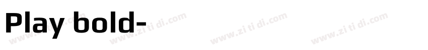 Play bold字体转换 Play bold字体转换